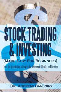 Stock Trading & Investing Made Easy for Beginners