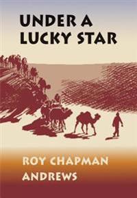 Under a Lucky Star: A Lifetime of Adventure