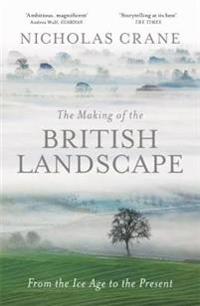 The Making of the British Landscape
