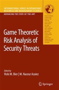 Game Theoretic Risk Analysis of Security Threats