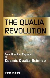 The Qualia Revolution