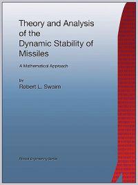 Theory and Analysis of the Dynamic Stability of Missiles (Rocket Engineering)