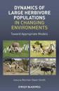 Dynamics of Large Herbivore Populations in Changing Environments