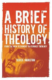 A Brief History of Theology
