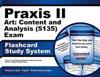 Praxis II Art: Content and Analysis (5135) Exam Flashcard Study System: Praxis II Test Practice Questions & Review for the Praxis II: Subject Assessme