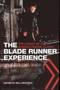 The Blade Runner Experience