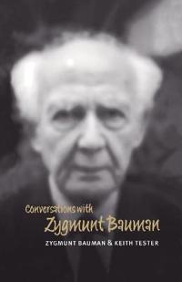 Conversations with Zygmunt Bauman