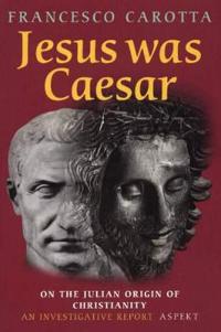 Jesus Was Caesar