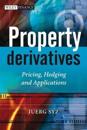 Property Derivatives - Pricing, Hedging and       Applications
