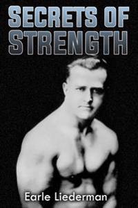 Secrets of Strength: (Original Version, Restored)