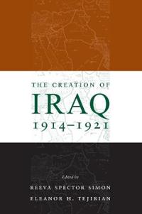 The Creation of Iraq 1914-1921