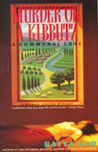 Murder on a Kibbutz: Communal Case, a