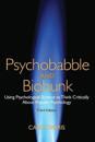 Psychobabble and Biobunk