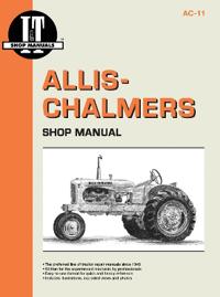 Allis-Chalmers Shop Manual/Models B, Rc, Wd45 Diesel, C, Wc, Ca, Wd, Wf, G Wd45