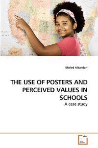 The Use of Posters and Perceived Values in Schools