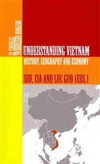 Understanding Vietnam: History, Geography and Economy