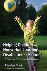 Helping Children with Nonverbal Learning Disabilities to Flourish