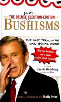 The Deluxe Election-Edition Bushisms
