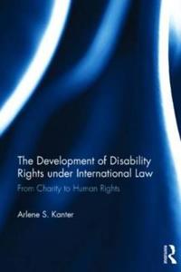 The Development of Disability Rights Under International Law