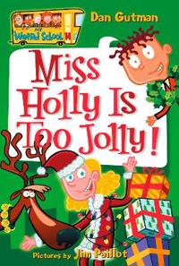 Miss Holly Is Too Jolly!