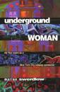 Underground Woman