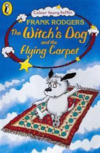 The Witch's Dog and the Flying Carpet