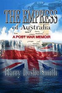 The Empress of Australia: A Post-War Memoir
