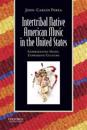 Intertribal Native American Music in the United States: Experiencing Music, Expressing Culture [With CDROM] [With CDROM]