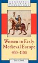 Women in Early Medieval Europe, 400–1100