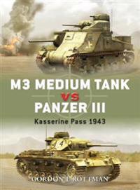 M3 Medium Tank Vs Panzer III: Kasserine Pass, 1943