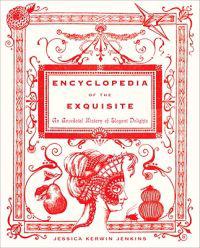 Encyclopedia of the Exquisite