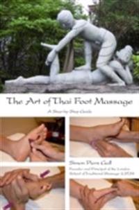 Art of thai foot massage - a step-by-step guide