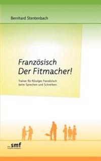 Franz Sisch Der Fitmacher!
