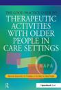 The Good Practice Guide to Therapeutic Activities with Older People in Care Settings