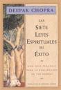 Las Siete Leyes Espirituales del Exito: Una Guia Practica Para La Realizacion de Tus Suenos, the Seven Spiritual Laws of Success, Spanish-Language Edi