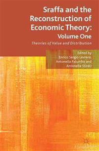 Sraffa and the Reconstruction of Economic Theory