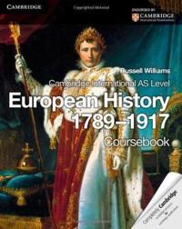 Cambridge International AS Level European History 1789-1917