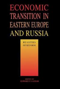 Economic Transition in Eastern Europe and Russia