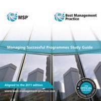 Managing Successful Programmes (Msp) Study Guide