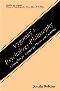 Vygotsky's Psychology-Philosophy