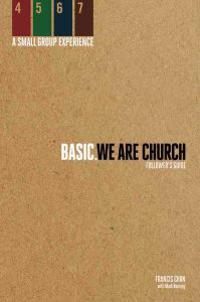 Basic. We Are Church: Follower's Guide