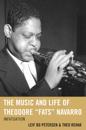 The Music and Life of Theodore "Fats" Navarro