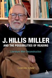 J. Hillis Miller and the Possibilities of Reading