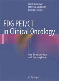 FDG PET/CT in Clinical Oncology