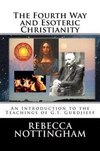 The Fourth Way and Esoteric Christianity