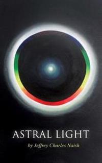 Astral Light: From Ignorance to Over-Standing