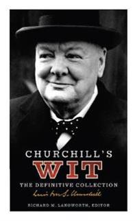 Churchills wit - the definitive collection