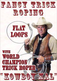 Fancy Trick Roping: With Kowboy Kal