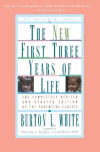 The New First Three Years of Life