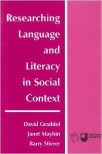 Researching Language and Literacy in Social Context